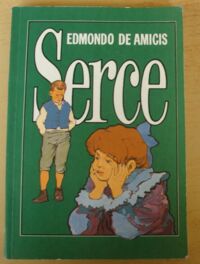 Miniatura okładki Amicis Edmondo de Serce.