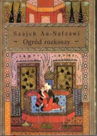 Miniatura okładki An-Nafzawi Szajch Ogród rozkoszy.