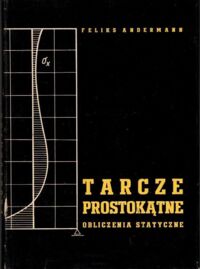 Zdjęcie nr 1 okładki Andermann Feliks Tarcze prostokątne. Obliczenia statyczne.