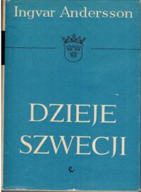 Miniatura okładki Andersson Ingvar Dzieje Szwecji.
