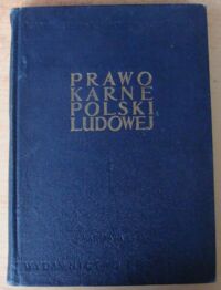 Zdjęcie nr 1 okładki Andrejew I., Lernell L., Sawicki J. Prawo karne Polski Ludowej. Tom I. Wiadomości ogólne.