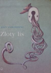 Miniatura okładki Andrzejewski Jerzy Złoty lis.