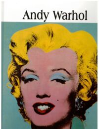 Zdjęcie nr 1 okładki  Andy Warhol 1928-1987. /Wielka Kolekcja Słynnych Malarzy 30/