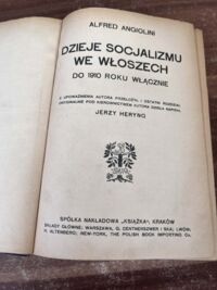 Zdjęcie nr 2 okładki Angiolini Alfred Dzieje socjalizmu we Włoszech do 1910 roku włącznie. 