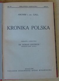 Zdjęcie nr 2 okładki Anonim tzw. Gall Kronika polska. /Seria I. Nr 59/