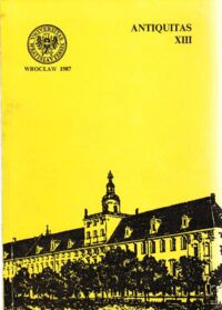 Miniatura okładki  Antiquitas XIII. /Acta Universitatis Wratislaviensis No 929/