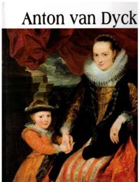 Miniatura okładki  Anton van Dyck 1599-1641. /Wielka Kolekcja Sławnych Malarzy 7/