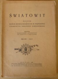 Miniatura okładki Antoniewicz Włodzimierz /red./ Światowit. Rocznik Muzeum Archeologicznego im. Er. Majewskiego Towarzystwa Naukowego Warszawskiego. Tom XVII (1936/37).