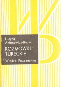 Miniatura okładki Antonowicz-Bauer Lucyna Rozmówki tureckie.