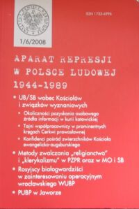 Zdjęcie nr 1 okładki  Aparat represji w Polsce Ludowej 1944-1989. 1/6/2008.