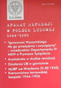 Zdjęcie nr 1 okładki  Aparat represji w Polsce Ludowej 1944-1989. 2/4/2006.