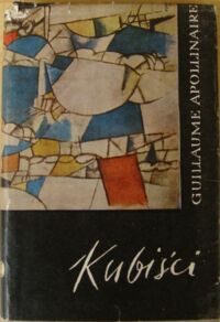 Miniatura okładki Apollinaire Guillaume Kubiści. Rozważania estetyczne.