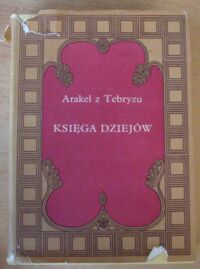 Miniatura okładki Arakel z Tebryzu Księga dziejów. /Kronika ormiańska/