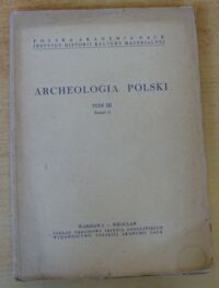 Miniatura okładki  Archeologia Polski. Tom III. Zeszyt 2.