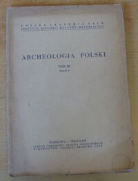 Miniatura okładki  Archeologia Polski. Tom III. Zeszyt 2.