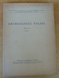 Miniatura okładki  Archeologia Polski. Tom VIII. Zeszyt 2.