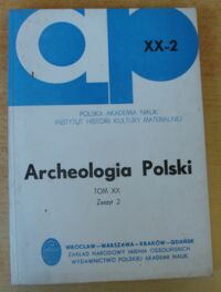 Miniatura okładki  Archeologia Polski. Tom XX. Zeszyt 2.