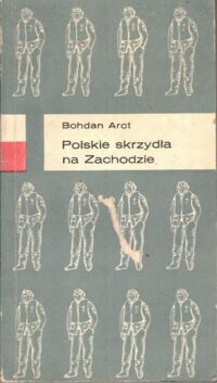 Miniatura okładki Arct Bohdan Polskie skrzydła na Zachodzie.