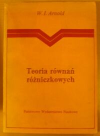 Miniatura okładki Arnold W.I. Teoria równań różniczkowych.