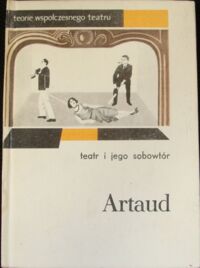 Zdjęcie nr 1 okładki Artaud Antonin Teatr i jego sobowtór. /Teoria Współczesnego Teatru/