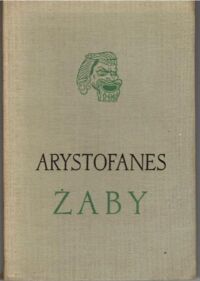 Zdjęcie nr 1 okładki Arystofanes /przeł. Artur Sandauer/ Żaby.
