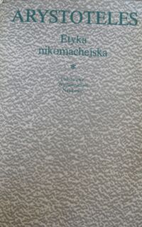 Miniatura okładki Arystoteles  Etyka nikomachejska. /Biblioteka Klasyków Filozofii/
