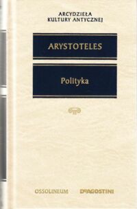 Miniatura okładki Arystoteles Polityka. /Arcydzieła Kultury Antycznej/.