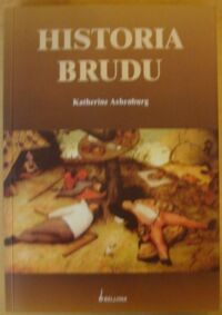 Zdjęcie nr 1 okładki Ashenburg Katherine Historia brudu.