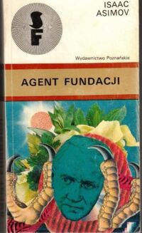 Zdjęcie nr 1 okładki Asimov Isaac Agent fundacji.