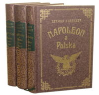Miniatura okładki Askenazy Szymon Napoleon a Polska. T.I/III.