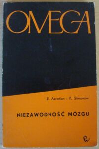 Miniatura okładki Asratian Ezras, Simonow Paweł Niezawodność mózgu. /Omega. Tom 34/