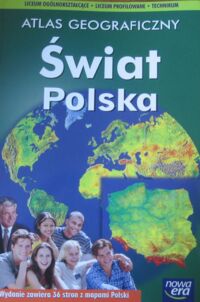 Zdjęcie nr 1 okładki  Atlas geograficzny. Świat. Polska.