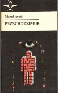 Zdjęcie nr 1 okładki Ayme Marcel Przechodzimur. /Koliber/