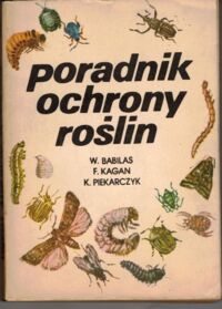 Zdjęcie nr 1 okładki Babilas W. Kagan F. Piekarczyk K. Poradnik ochrony roślin