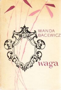 Miniatura okładki Bacewicz Wanda Waga.