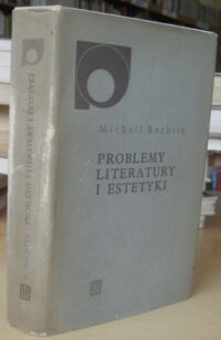 Zdjęcie nr 1 okładki Bachtin Michaił Problemy literatury i estetyki.
