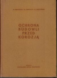 Miniatura okładki Badowska H., Danilecki W., Mączyński M. Ochrona budowli przed korozją.