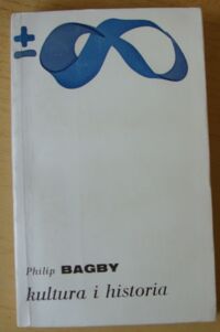 Miniatura okładki Bagby Philip Kultura i historia. Prolegomena do porównawczego badania cywilizacji.