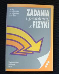 Miniatura okładki Baj m., Szeflońska G., Szymański M. Zadania i problemy z fizyki 3. Drgania i fale skalarne.