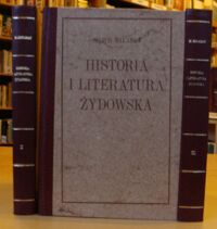 Miniatura okładki Bałaban Majer Historia i literatura żydowska ze szczególnem uwzględnieniem Historji Żydów w Polsce. Dla klas wyższych szkół średnich. Tom I-III.
T.I. Od najdawniejszych czasów do upadku świata starożytnego. Z 31 mapami i rycinami. T.II. Od upadku świata starożytnego do konca wieków średnich. Z 29rycinami w tekście. T.III. Od wygnania Żydów z Hiszpanji do Rewolucji Francuskiej(Od Zygmunta Starego do Trzeciego Rozbioru Polski) Z 50 rycinami w tekscie."  