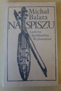 Miniatura okładki Balara Michał Na Spiszu. Obrzędy ludowe, opowieści i bajdy.