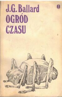 Zdjęcie nr 1 okładki Ballard J.G. Ogród czasu.