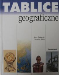 Zdjęcie nr 1 okładki Balon J., Desperak J. Tablice geograficzne.