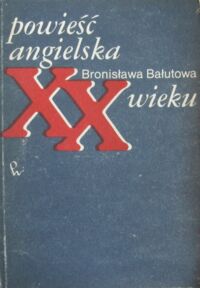 Miniatura okładki Bałutowa Bronisława Powieść angielska XX wieku.