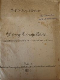 Zdjęcie nr 2 okładki Balzer Oswald prof. dr Historya Ustroju Polski (na podstawie stenogramu za zezwoleniem autora.)