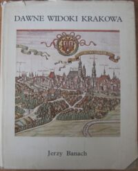 Miniatura okładki Banach Jerzy Dawne widoki Krakowa.