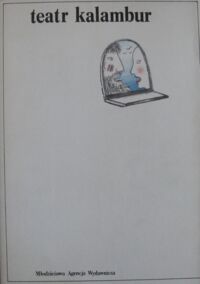 Miniatura okładki Banachowska K., Lisowska E., Litwiniec B. /oprac./ Teatr Kalambur. /Monografie Teatru Otwartego/