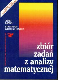 Miniatura okładki Banaś Józef, Wędrychowicz Stanisław Zbiór zadań z analizy matematycznej.