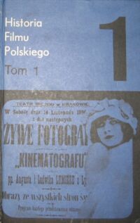 Zdjęcie nr 1 okładki Banaszkiewicz Władysław, Witczak Witold Historia filmu polskiego. T.1. 1895-1929.