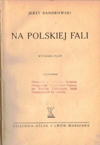 Miniatura okładki Bandrowski Jerzy Na polskiej fali.
